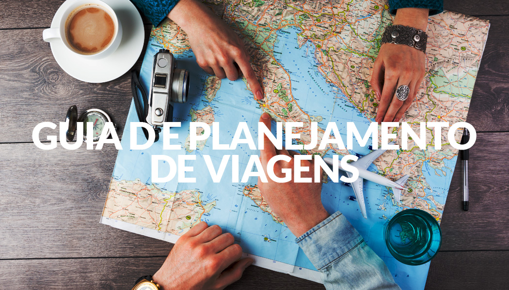 Guia Completo De Planejamento De Viagens - Vou Na Janela